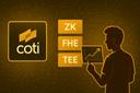 COTI’s Edge Over ZK, FHE, and TEE: A Developer’s Perspective