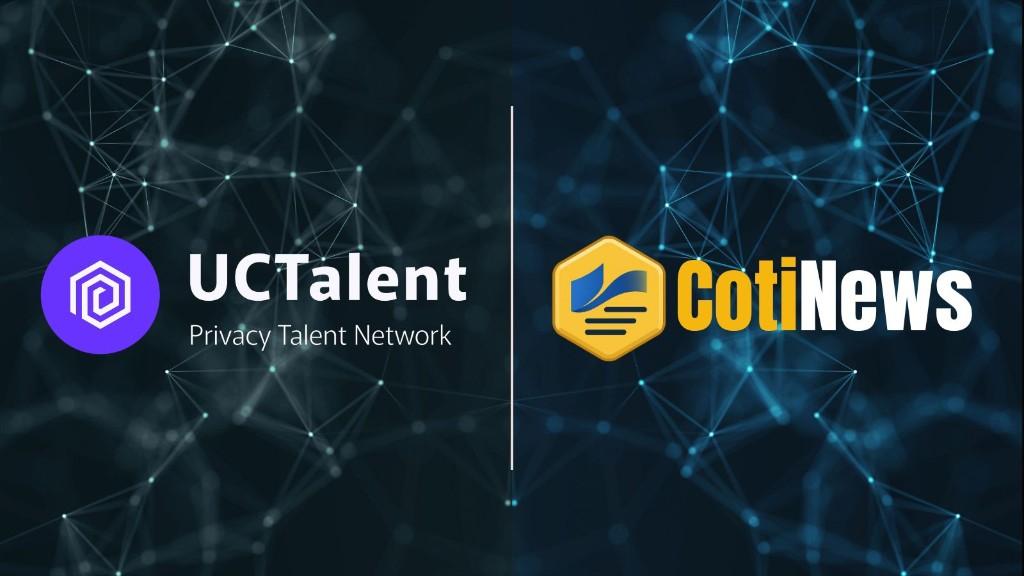 CotiNews x UCTalent Partnership: Amplifying The Journey of Web3 Hiring on COTI